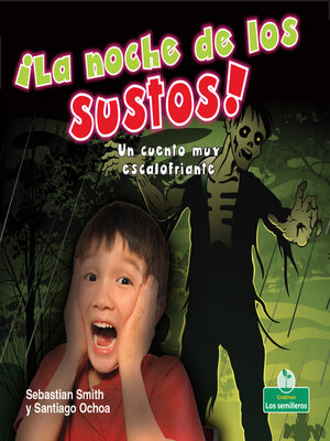 cover image of ¡La noche de los sustos! Un cuento muy escalofriante (The Night of Scares!